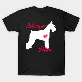 Schnauzer mom   cute mother's day t shirt for dog lovers T-Shirt